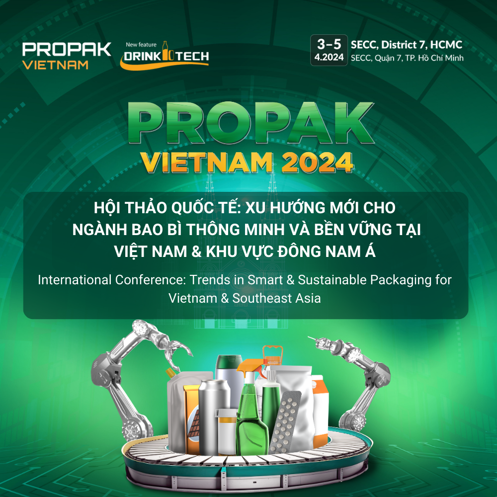INTERNATIONAL CONFERENCE: TRENDS IN SMART & SUSTAINABLE PACKAGING FOR VIETNAM & SOUTHEAST ASIA
